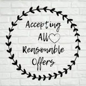 All reasonable offers accepted